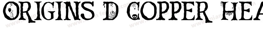 Origins D Copper Hea字体转换